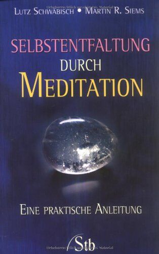 Lutz Schwäbisch - Selbstentfaltung durch Meditation - Eine praktische Anleitung - Preis vom 19.10.2026 19:33:35 h