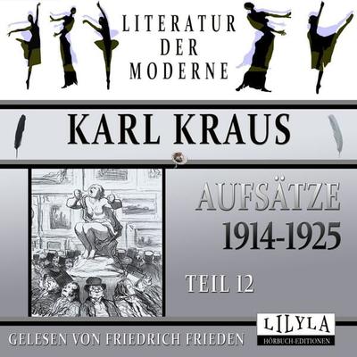 Aufsätze 1914-1925 - Teil 12 - Karl Kraus, Audio, 9783988521446