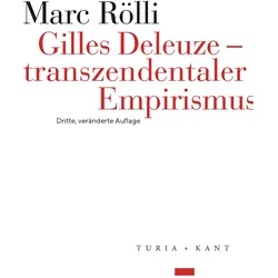 Gilles Deleuze - Transzendentaler Empirismus, Fachbücher von Marc Rölli