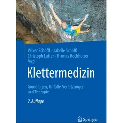 Klettermedizin, Fachbücher von Thomas Hochholzer, Volker Schöffl, Isabelle Schöffl, Christoph Lutter