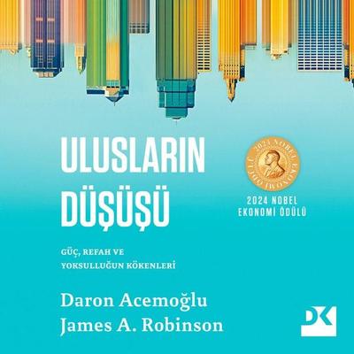 Ulusların Düşüşü - Daron Acemoğlu, Audio, 9786256843356