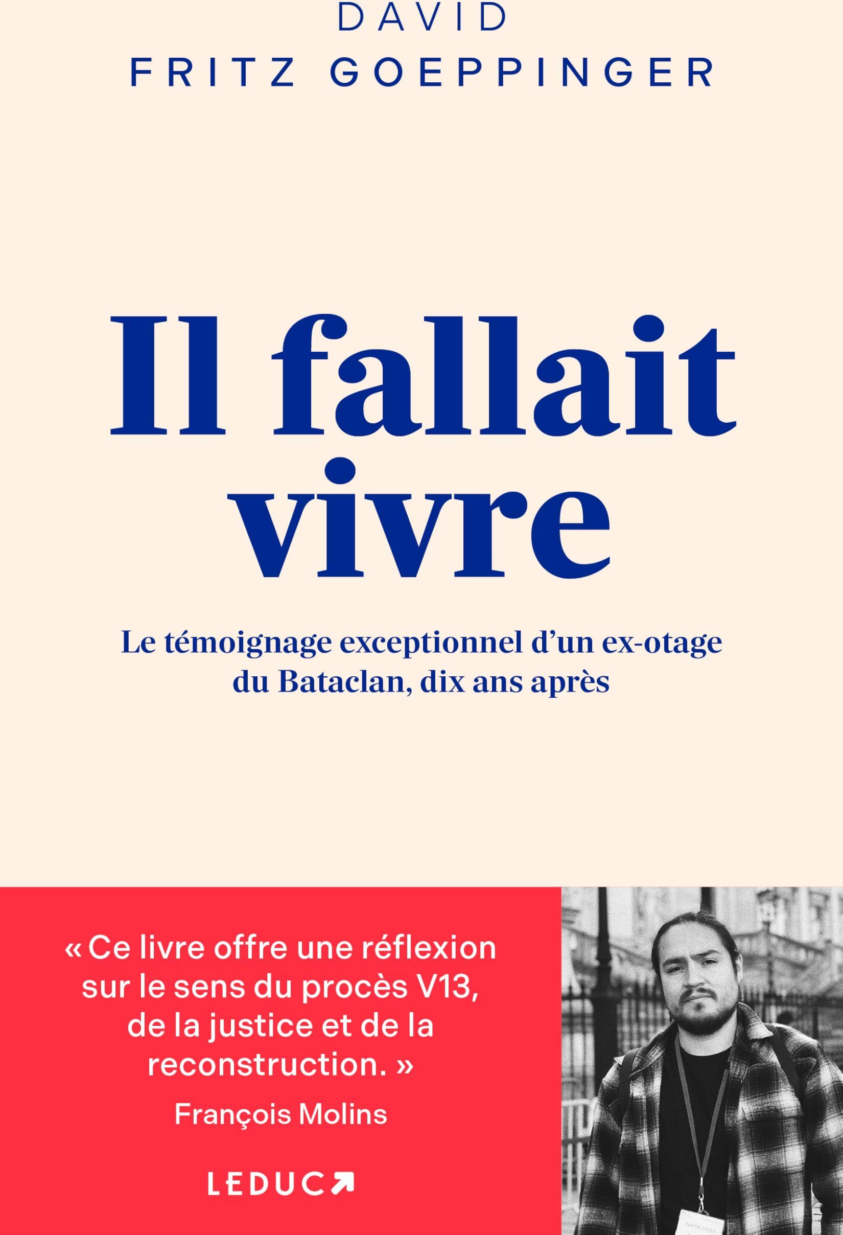 David Fritz Goeppinger - Il fallait vivre : le témoignage exceptionnel d'un ex-otage du Bataclan, dix ans après - Preis vom 14.10.2026 23:07:16 h