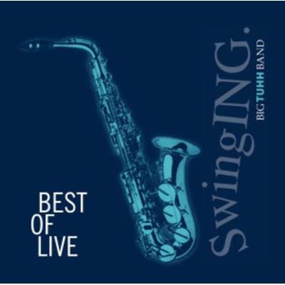 Best of Live - Swinging Big TUH, CD
