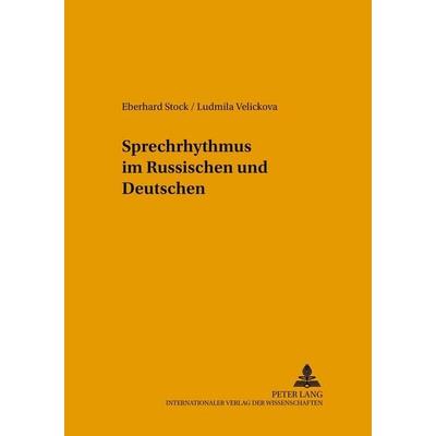 Sprechrhythmus im Russischen und Deutschen, Taschenbuch von Eberhard Stock,Ludmila Velickova, Peter Lang GmbH, Internationaler Verlag der