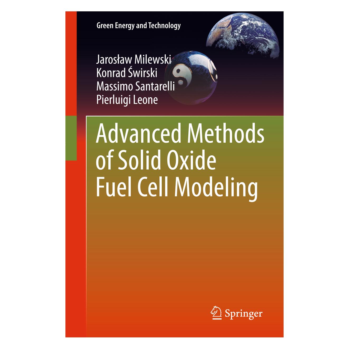 Springer Advanced Methods of Solid Oxide Fuel Cell Modeling (Englisch, Softcover, Jaroslaw Milewski, Konrad Swirski, Massimo Santarelli) (55520412)