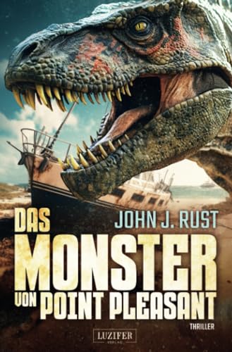 Rust, John J. - DAS MONSTER VON POINT PLEASANT: Thriller, Abenteuer, Horror (Die Jack Rastun Abenteuer, Band 1) - Preis vom 15.10.2026 23:06:25 h