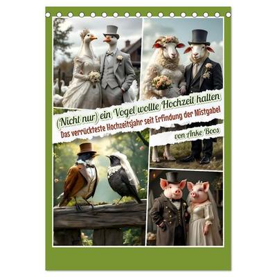 Nicht nur ein Vogel wollte Hochzeit halten (Tischkalender 2027 DIN A5 hoch), CALVENDO Monatskalender