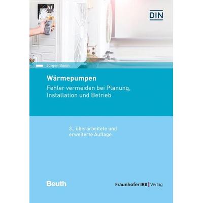 Wärmepumpen, Taschenbuch von Jürgen Bonin, Fraunhofer IRB, 978-3-7388-0763-9
