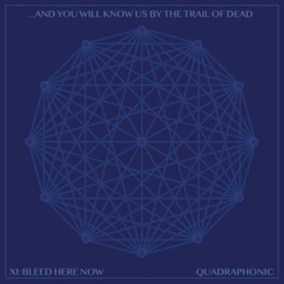 XI: Bleed Here Now - And You Will Know Us By The Trail Of Dead, CD