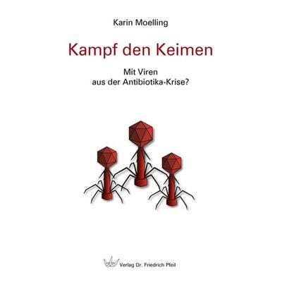 Kampf den Keimen, Taschenbuch von Karin Moelling, Pfeil, F, 978-3-89937-265-6