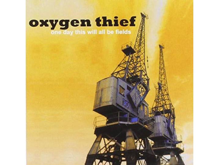 Oxygen Thief - One Day This Will All..