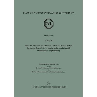 Über das Verhalten von schlanken Stäben und dünnen Platten konstanten Querschnitts im elastischen Bereich bei zeitlich veränderlicher Längsbelastung,