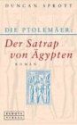 Duncan Sprott - Die Ptolemäer: Der Satrap von Ägypten - Preis vom 12.10.2026 11:37:12 h