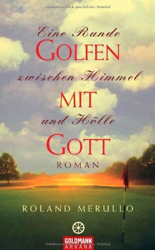Roland Merullo - Golfen mit Gott: Eine Runde zwischen Himmel und Hölle - Roman - Preis vom 18.10.2026 19:22:15 h
