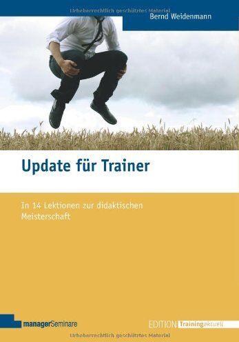 Bernd Weidenmann - Update für Trainer: In 14 Lektionen zur didaktischen Meisterschaft - Preis vom 18.10.2026 19:22:15 h