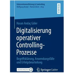 Digitalisierung operativer Controlling-Prozesse, Fachbücher von Hasan Andaç Güler