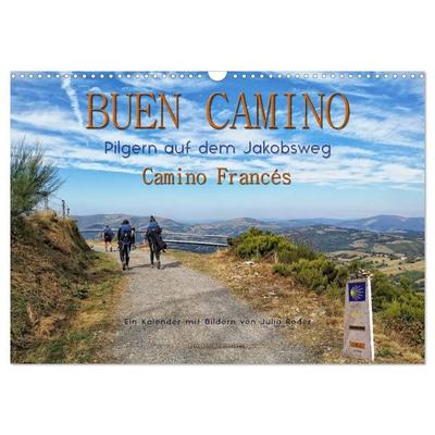 Buen Camino - pilgern auf dem Jakobsweg - Camino Francés (Wandkalender 2027 DIN A3 quer), CALVENDO Monatskalender