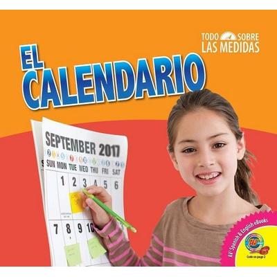 El Calendario, Gebundene Ausgabe von Julia Vogel, Av2, 978-1-4896-7534-7