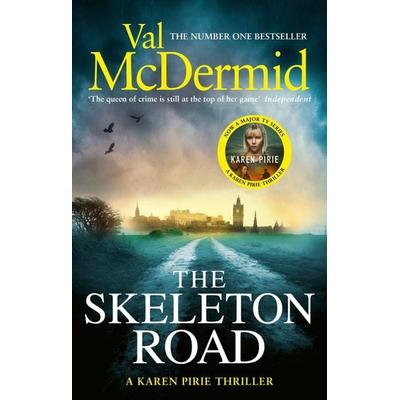 The Skeleton Road, Taschenbuch von Val McDermid, Little, Brown Book Group, 978-0-7515-5128-0