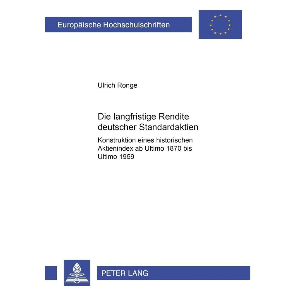 Peter Lang Die langfristige Rendite deutscher Standardaktien (Deutsch, Softcover, Ulrich Ronge) (56029404)