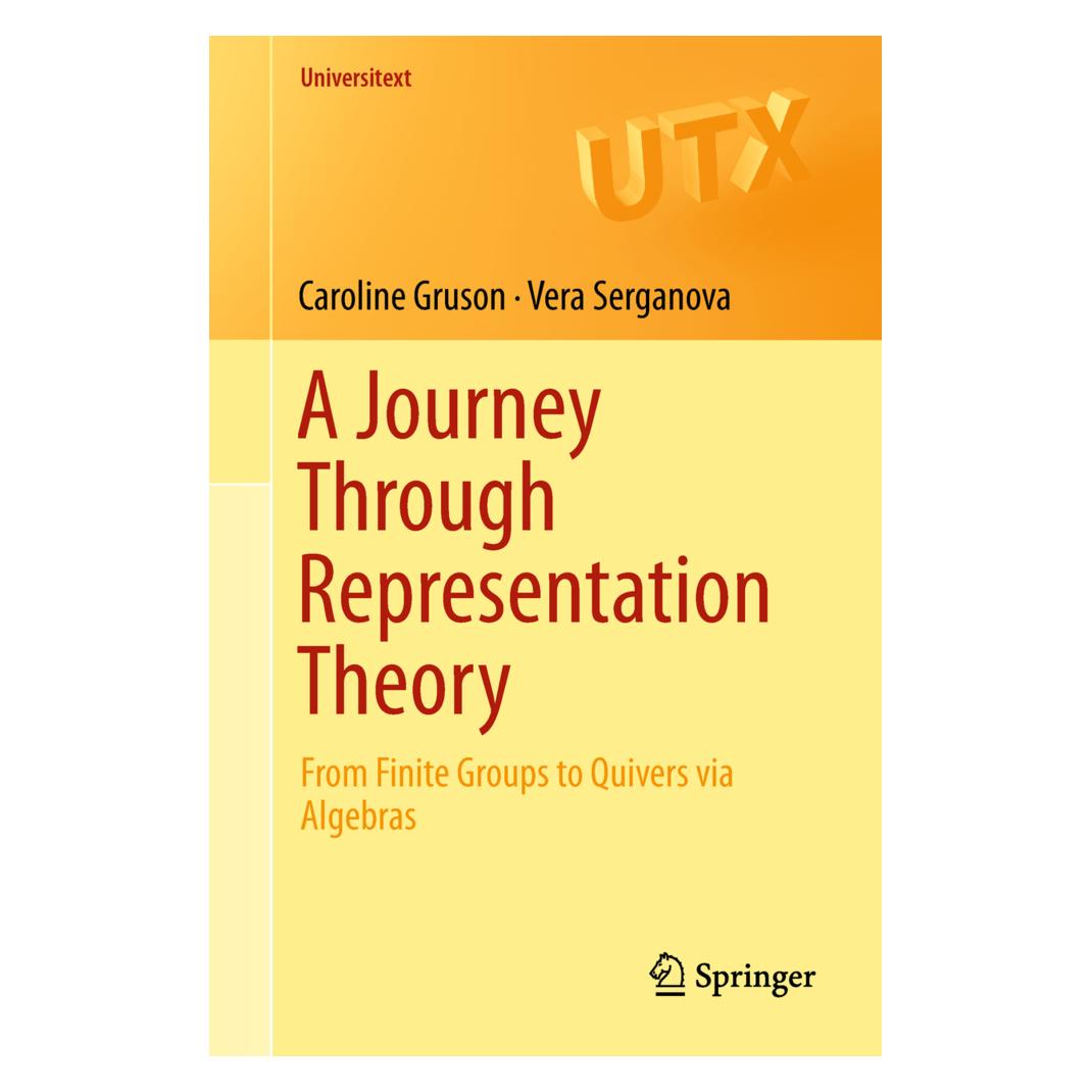 Springer A Journey Through Representation Theory (Englisch, Softcover, Caroline Gruson, Vera Serganova) (55995772)