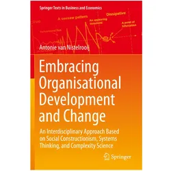 Embracing Organisational Development and Change, Fachbücher von Antonie van Nistelrooij