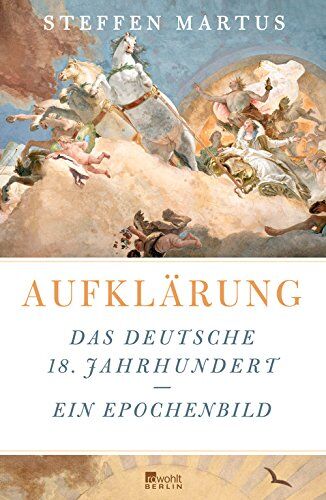 Steffen Martus - Aufklärung: Das deutsche 18. Jahrhundert - ein Epochenbild - Preis vom 30.09.2026 22:30:23 h
