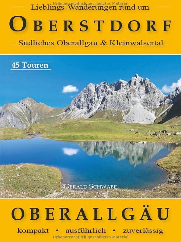Gerald Schwabe - Lieblings-Wanderungen rund um Oberstdorf: Südliches Oberallgäu und Kleinwalsertal - Preis vom 30.09.2026 09:01:18 h