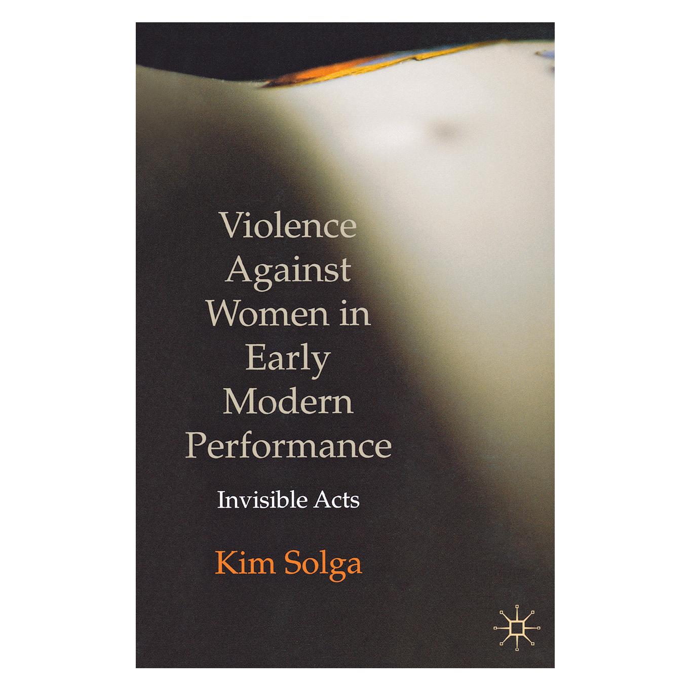 Springer Violence Against Women in Early Modern Performance (Englisch, Softcover, Kim Solga) (55615240)