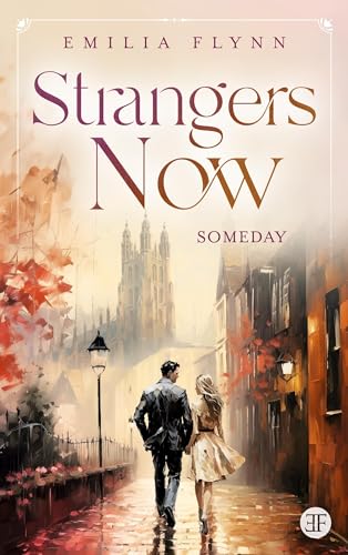 Emilia Flynn - Strangers Now: Someday (Canterbury-Reihe) - Preis vom 18.10.2026 19:22:15 h
