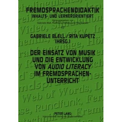 Der Einsatz von Musik und die Entwicklung von «audio literacy» im Fremdsprachenunterricht -