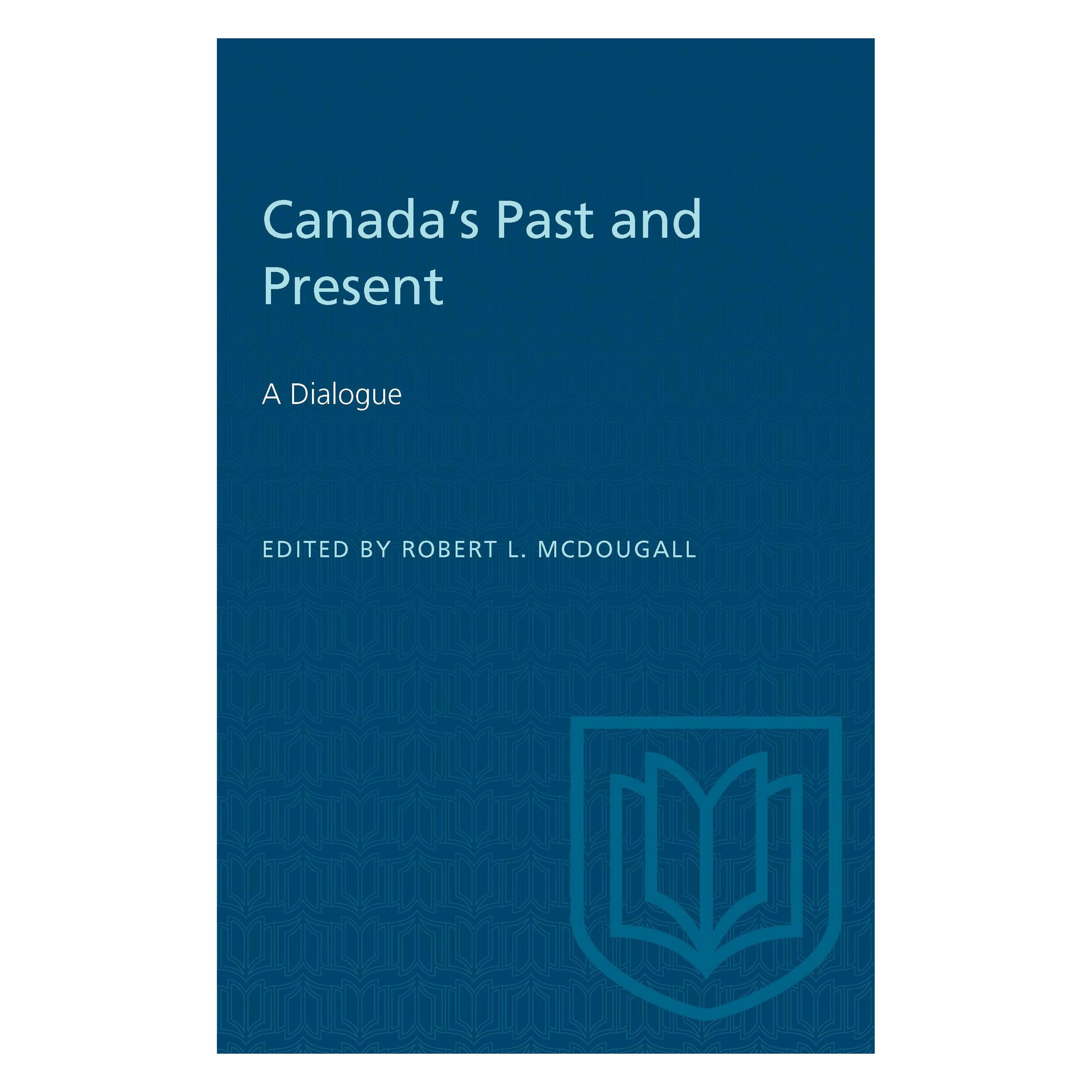 University Of Toronto Canada's Past and Present (Englisch, Softcover, Robert L. McDougall) (9781487579289)