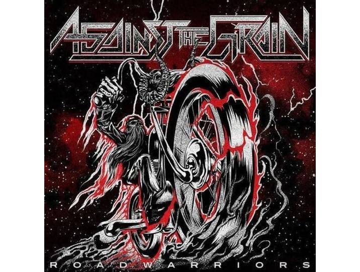 Against The Grain - Road Warriors