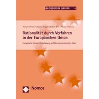 Rationalität durch Verfahren in der Europäischen Union, Taschenbuch von Thomas Gehring,Sebastian Krapohl,Michael Kerler,Sachka Stefanova, Nomos,
