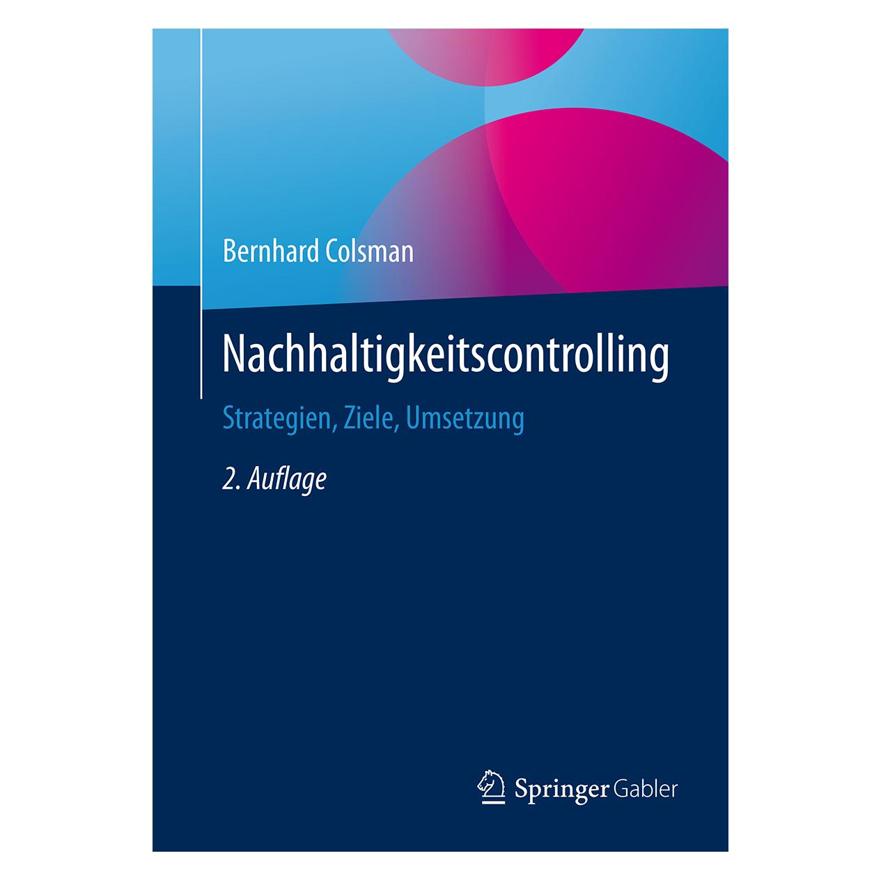 Gabler Nachhaltigkeitscontrolling (Deutsch, Softcover, Bernhard Colsman) (7078152)
