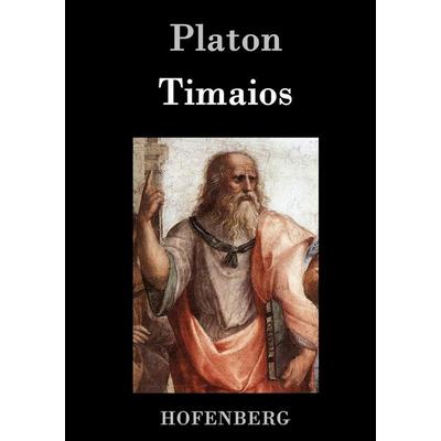 Timaios, Gebundene Ausgabe von Platon, Hofenberg, 978-3-8430-3131-8