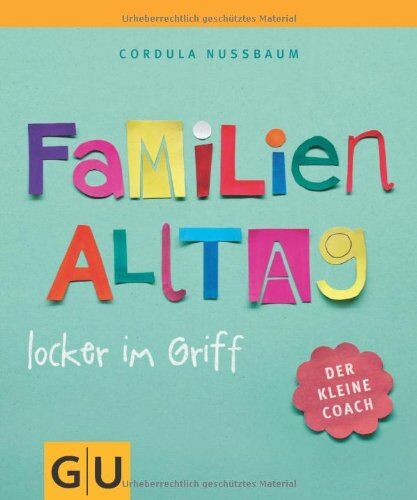 Cordula Nussbaum - Familienalltag locker im Griff: Der kleine Coach (GU Der kleine Coach P&F) - Preis vom 13.10.2026 11:25:28 h