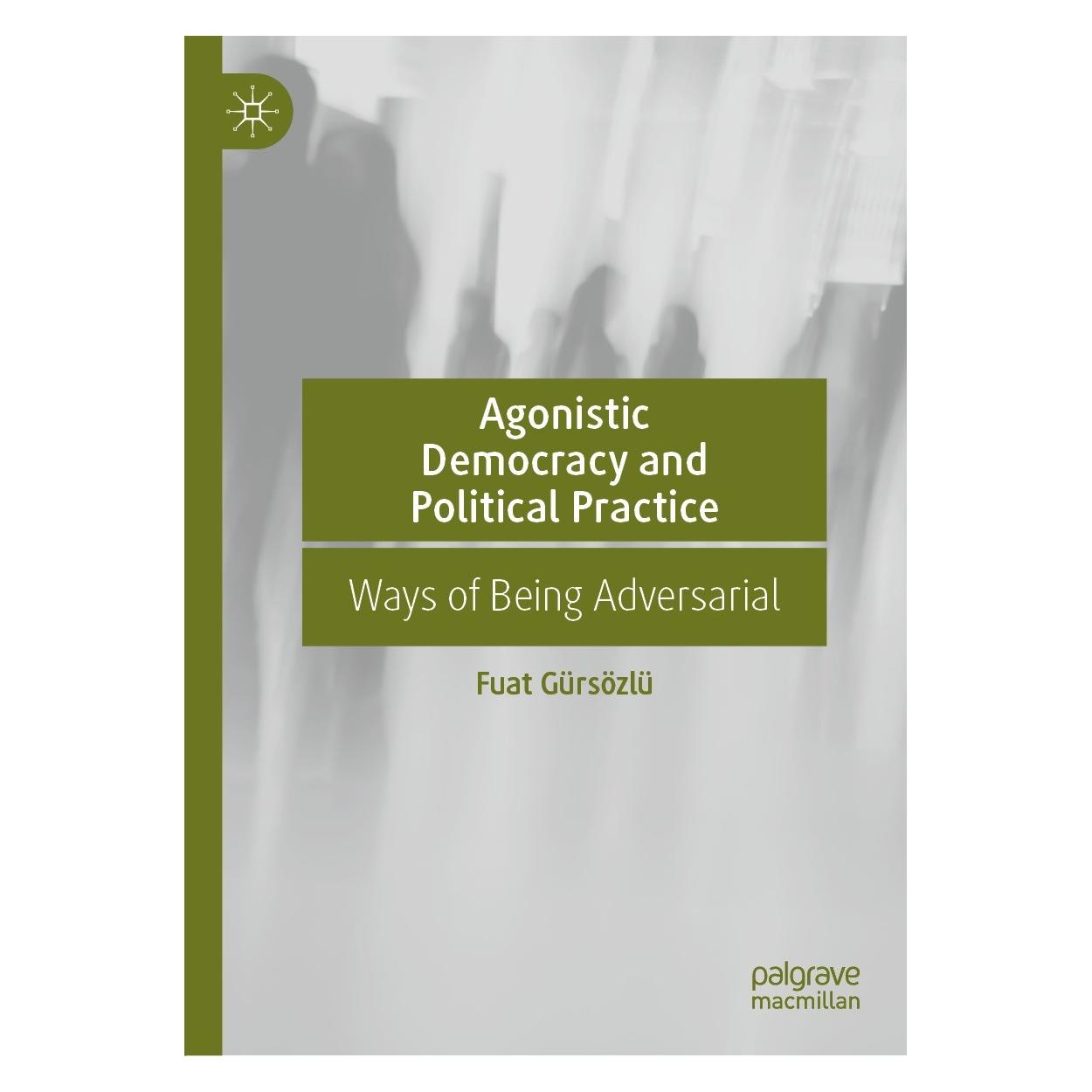 Springer Agonistic Democracy and Political Practice (Englisch, Hardcover, Fuat Gürsözlü) (9783031059988)