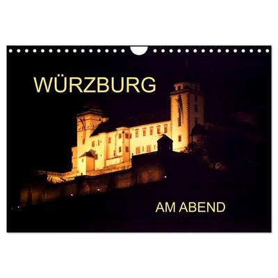 Würzburg am Abend (Wandkalender 2027 DIN A4 quer), CALVENDO Monatskalender