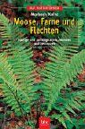 Bernhard Marbach - Moose, Farne und Flechten: Häufige und auffällige Arten erkennen und bestimmen - Preis vom 06.10.2026 07:26:00 h