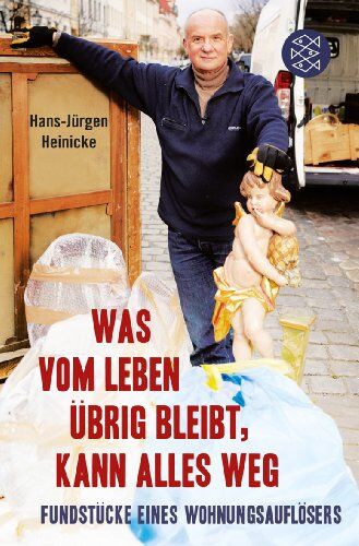 Hans-Jürgen Heinicke - Was vom Leben übrig bleibt, kann alles weg: Fundstücke eines Wohnungsauflösers - Preis vom 11.10.2026 03:10:56 h
