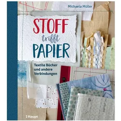 Stoff trifft Papier, Fachbücher von Michaela Müller