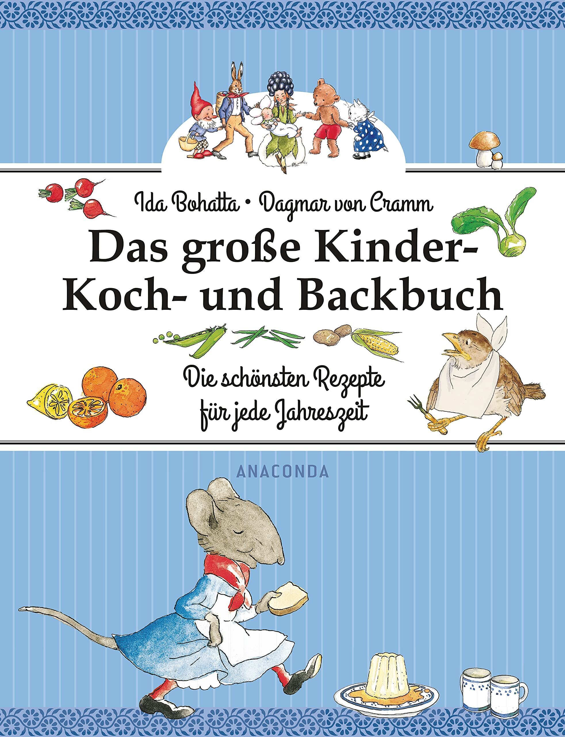 Ida Bohatta - Das große Kinder-Koch- und Backbuch - Preis vom 17.10.2026 19:25:27 h