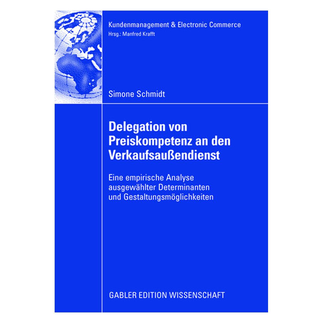 Gabler Delegation von Preiskompetenz an den Verkaufsaussendienst (Deutsch, Softcover, Simone Schmidt) (7611725)