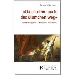 Da ist denn auch das Blümchen weg, Fachbücher von Renate Möhrmann