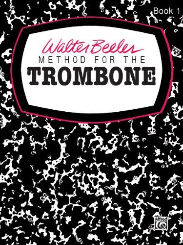 Walter Beeler Method for the Trombone (Walter Beeler Series for Brass Instruments) - Preis vom 18.10.2026 15:28:09 h