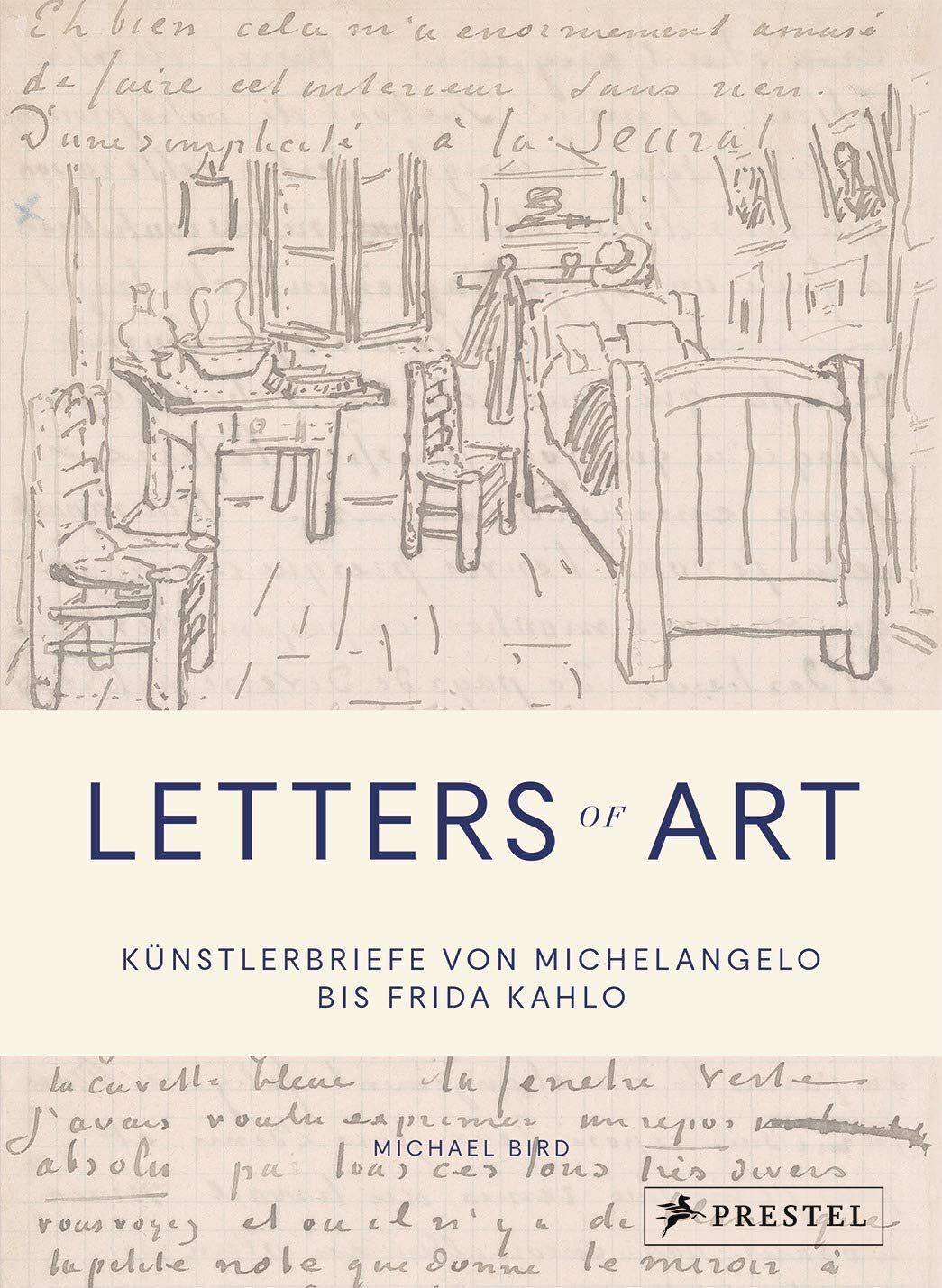 Michael Bird - Letters of Art: Künstlerbriefe von Michelangelo bis Frida Kahlo - Preis vom 09.10.2026 07:28:09 h