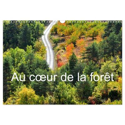 Au cœur de la forêt (Calendrier mural 2026 DIN A3 vertical), CALVENDO calendrier mensuel