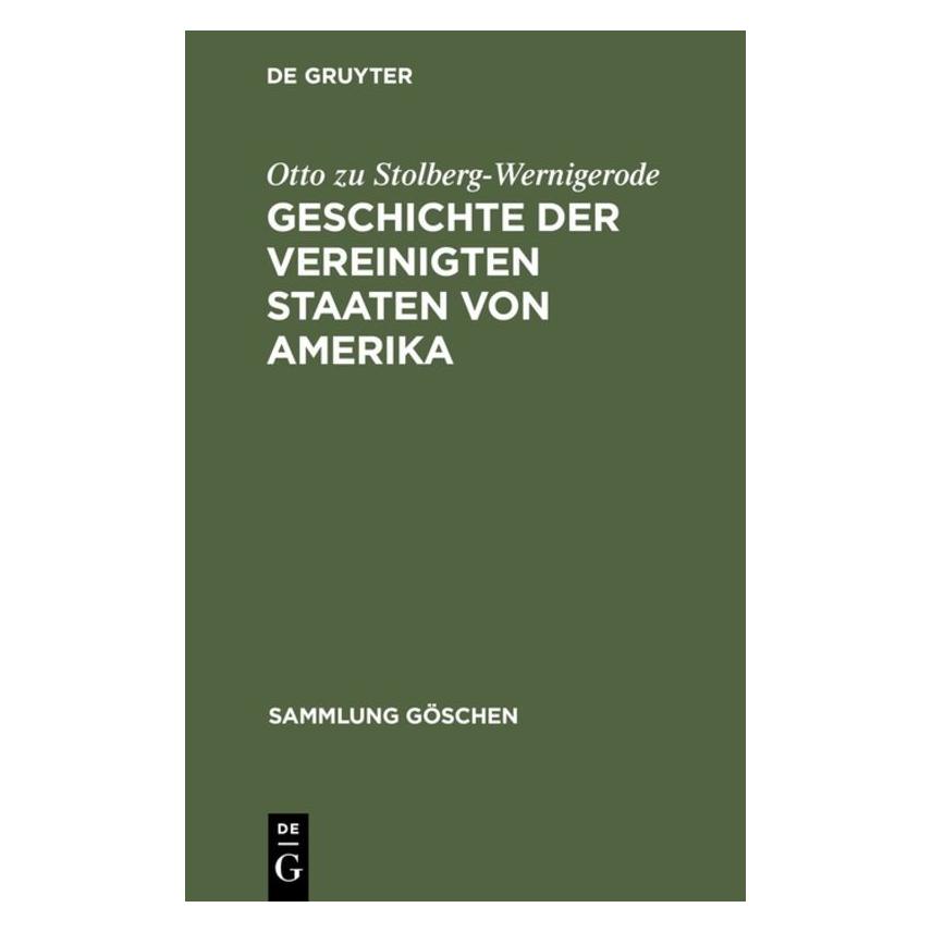 De Gruyter Samml.Gö.07005 Stolb.Gesch.Verein. (Deutsch, Hardcover, Otto zu Stolberg-Wernigerode) (67759894)