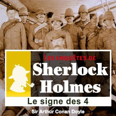 Le signe des quatre, les enquêtes de Sherlock Holmes - Arthur Conan Doyle, Audio, 9782821102378